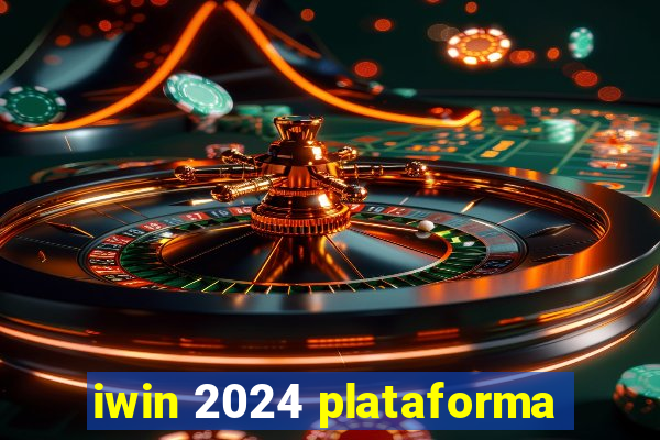 iwin 2024 plataforma